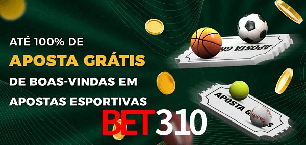bet310 Ate 100% de Aposta Gratis