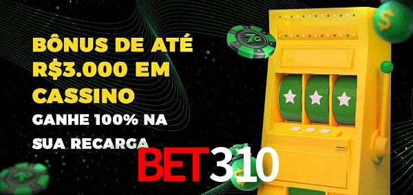 bet310 melhor bônus de depósito